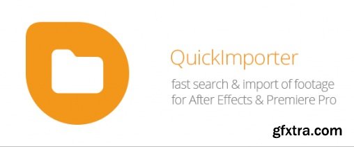 QuickImporter 1.0.1 - Plugin for After Effects