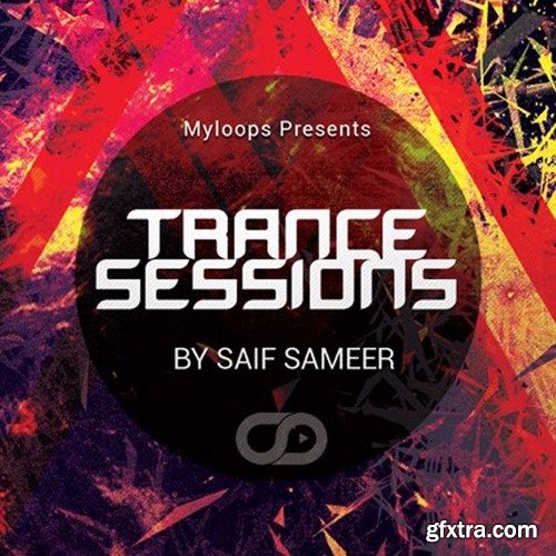 Myloops Trance Sessions Vol 1 WAV SF2 Sylenth1 and SPiRE Presets-FANTASTiC