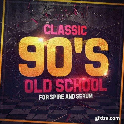 Mainroom Warehouse Classic 90s Old School For REVEAL SOUND SPiRE AND XFER RECORDS SERUM-DISCOVER