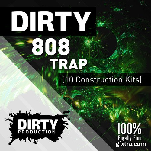 Dirty Production Dirty 808 Trap Kits WAV MiDi-DISCOVER Dirty Production Dirty 808 Trap Kits WAV MiDi-DISCOVER