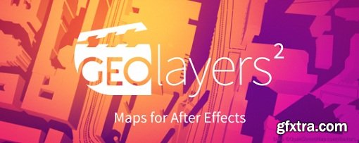 GEOlayers 2 v1.0 - Plugin for After Effects