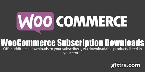 WooCommerce - Subscription Downloads v1.1.4