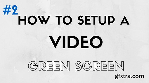 How To Setup a Green Screen For Professional Video Recording [Part 2]