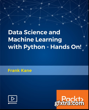 Data Science and Machine Learning with Python - Hands On