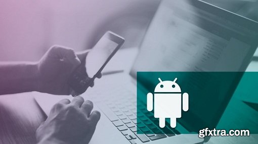 The Complete Android Developer Course: Beginner To Advanced!