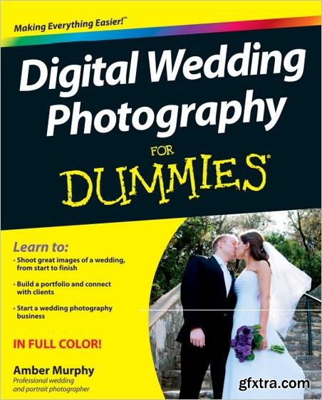 Digital Wedding Photography For Dummies