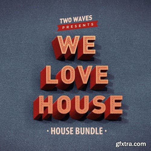 Two Waves We Love House WAV-FANTASTiC