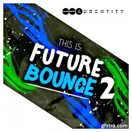 Audentity Records This is Future Bounce 2 WAV-TZG