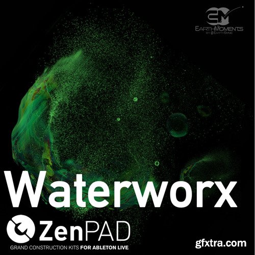 EarthMoments ZenPad Waterworx v1.1 ALP-SYNTHiC4TE
