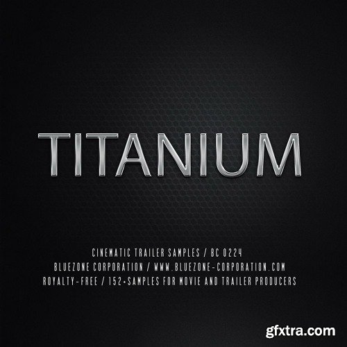 Bluezone Corporation Titanium Cinematic Trailer Samples WAV AiFF-FANTASTiC