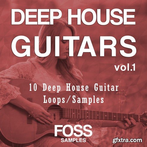 Foss Samples Deep House Guitars Vol 1 WAV MIDI-LiRR