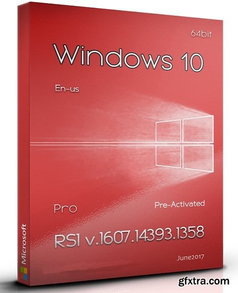 Windows 10 Pro RS1 v1607 Build 14393.1358 En-Us x64 Pre-Activated June2017