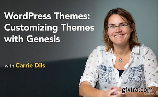WordPress Themes: Customizing Themes with Genesis