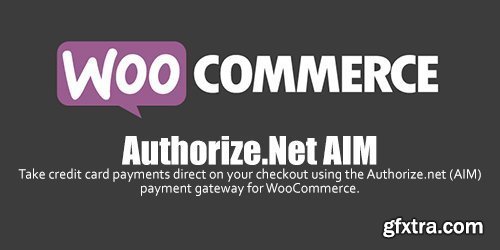 WooCommerce - Authorize.Net AIM v3.12.0