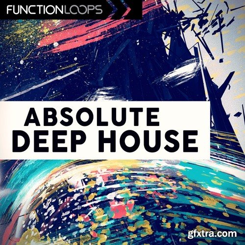Function Loops Absolute Deep House WAV MiDi LENNAR DiGiTAL SYLENTH1 NATiVE iNSTRUMENTS MASSiVE REVEAL SOUND SPiRE-DISCOVER