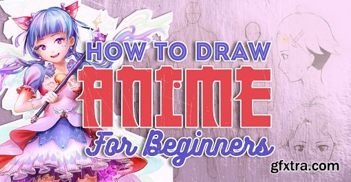 How to Draw Anime and Manga for Beginner Artists