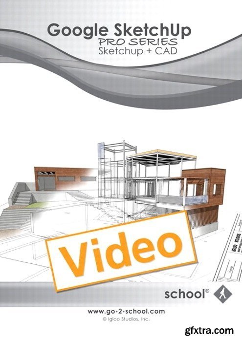 SketchUp School - Google SketchUp Pro Series: SketchUp + CAD