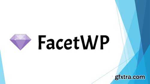 FacetWP v3.0.7 - Advanced Filtering for WordPress