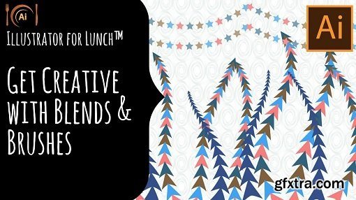 Illustrator for Lunch - Get Creative with Blends and Brushes