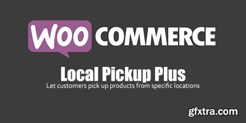 WooCommerce - Local Pickup Plus v2.3.5
