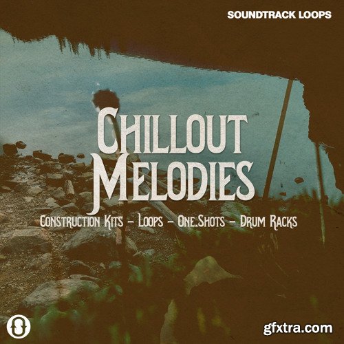 Soundtrack Loops Chillout Melodies WAV AiFF Ableton Project