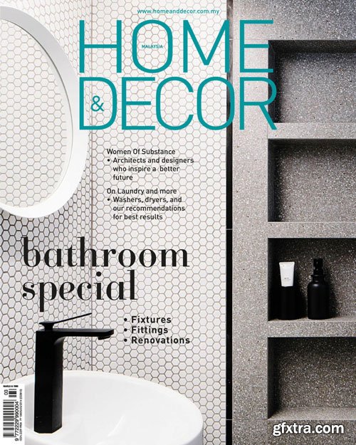 Home & Decor Malaysia - March 2018