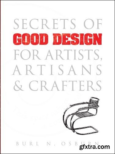 Secrets of Good Design for Artists, Artisans and Crafters