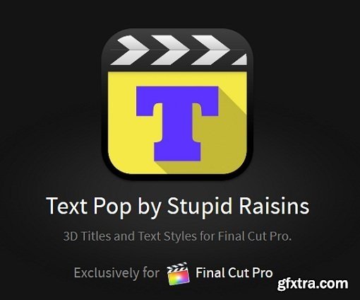 Stupid Raisins - Text Pop v1.0 for Final Cut Pro X macOS