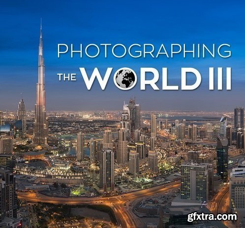 Fstoppers - Photographing the World 3