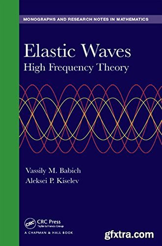 Elastic Waves: High Frequency Theory