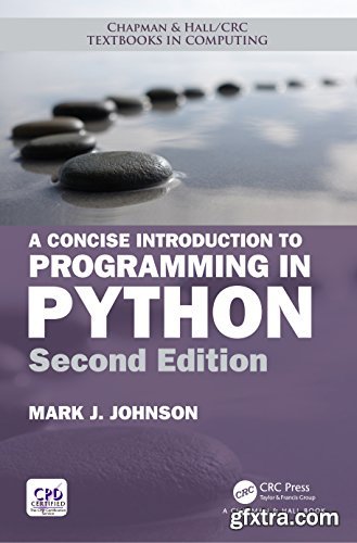 A Concise Introduction to Programming in Python, Second Edition