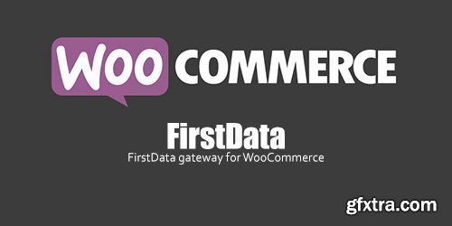 WooCommerce - FirstData v4.3.3