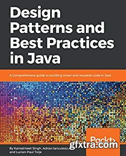 Design Patterns and Best Practices in Java