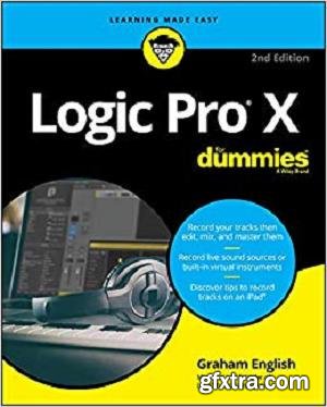 Logic Pro X For Dummies (For Dummies (Computer/Tech))