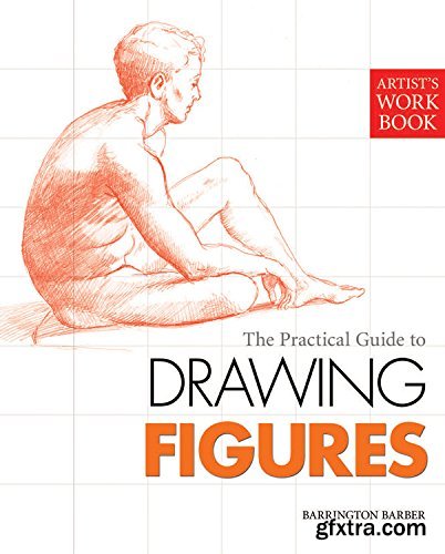 Drawing the Figure (Artist\'s Workbook)
