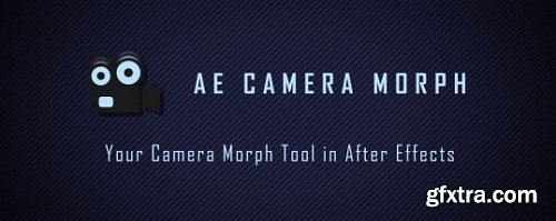AE Camera Morph v1.0 for After Effects