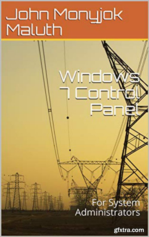 Windows 7 Control Panel: For System Administrators