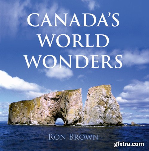 Canada\'s World Wonders