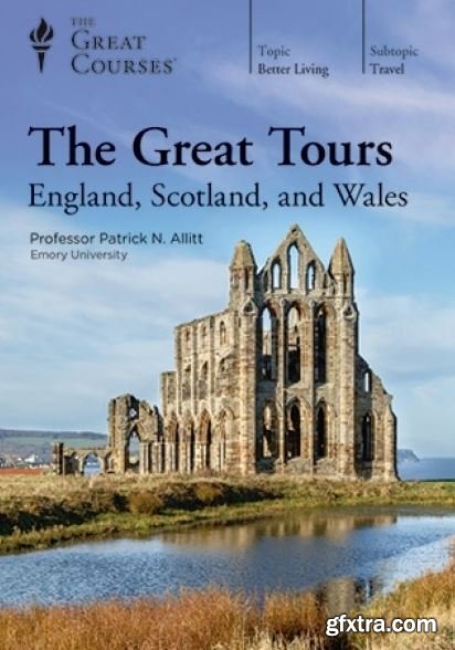 The Great Tours: England, Scotland, and Wales