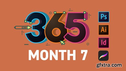 365 Days Of Creativity - Month 7
