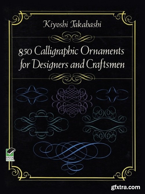 850 Calligraphic Ornaments for Designers and Craftsmen