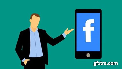 Get More Leads and Customers With Facebook Ads in 2019