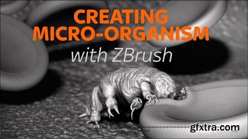 Learn Sculpting in Pixelogics ZBrush Create a Micro Organism