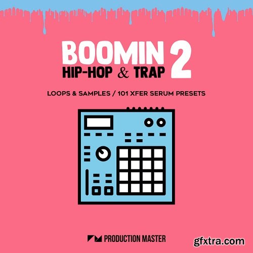 Production Master Boomin Hip Hop And Trap 2 WAV XFER RECORDS SERUM-DISCOVER