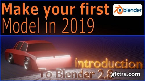 Make your first 3D Model with Blender 2.8