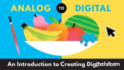 From Analog to Digital: An Introduction to Creating Digital Art