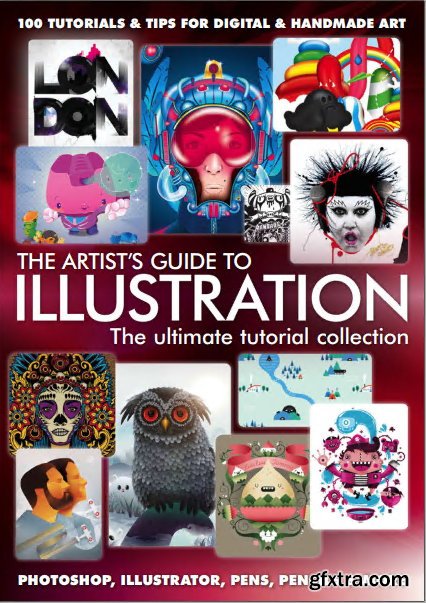 The Artist\'s Guide to Illustration: The Ultimate Tutorial Collection