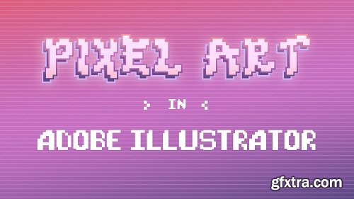 Pixel Art in Adobe Illustrator