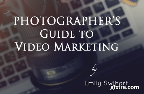 Photographer\'s Guide to Video Marketing