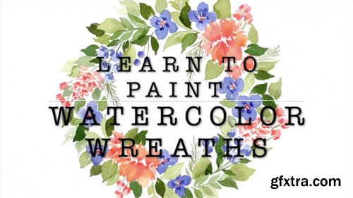 Floral Watercolor Wreaths for Beginners